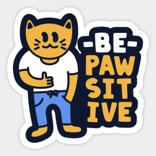 Be Pawsitive Funny Positive Cat Sticker